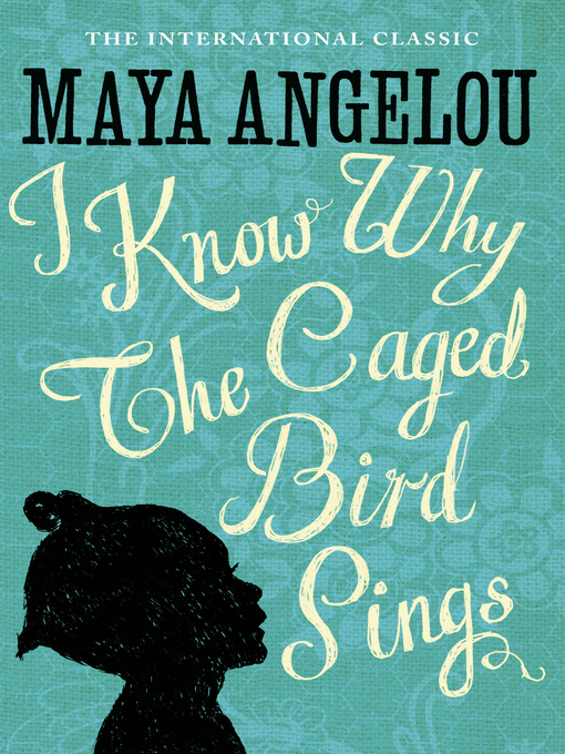 Know Why the Caged Bird Sings (eBook) by Maya Angelou (2010 ...